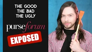 EXPOSING The Purse Forum Confronting my defending my fellow luxury YouTubers