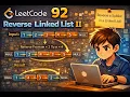Leetcode 92 - Reverse Linked List II