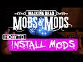 How to Install Mods - The Walking Dead Saints Sinners