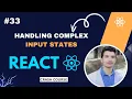 Handling Complex Input States in React js Manage Multiple Form Fields with useState