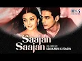 Download Lagu Saajan Saajan Lofi Song | Dil Ka Rishta | Aishwarya Rai | Alka Yagnik, Kumar Sanu | Lofi Song Hindi