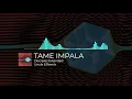 Disciples Extended - TAME IMPALA