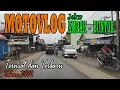 Lagu TRIP AMPAH - BUNTOK, MOTOVLOG TERNIAT DAN TERBARU 2022 || REVIEW DESA DILEWATI || KALIMANTAN TENGAH