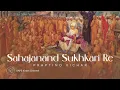 Download Lagu Sahajanand Sukhkari Re - Praptino Vichar