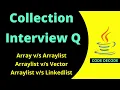 Differences between Arraylist vs Linkedlist Java Interview Questions Vector vs Array Code Decode