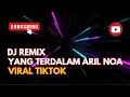 Download Lagu Dj slow remix Yang Terdalam Viral Tiktok Slow Bass-Nabilla Oh Nabilla