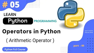 Operators In Python Arithmetic Operator Python Tutorial Part
