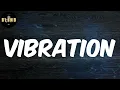 Fireboy Dml - Vibration (Lyrics)