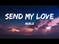 Download Lagu Adele - Send My Love(lyrics)