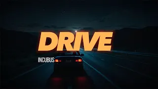 incubus drive lyrics 