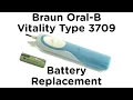 Battery Replacement Guide for Braun Oral-B Vitality Electric Toothbrush - Type 3709