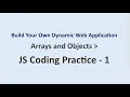 JS Coding Practice 1 Arrays and Objects Build Your Own Dynamic Web Application NxtWave