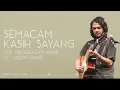 Download Lagu The Panasdalam Bank ft. Jason Ranti - Semacam Kasih Sayang (Lirik)