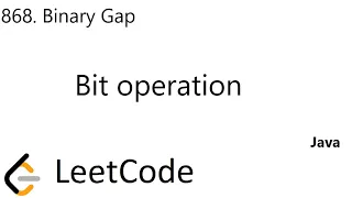 LeetCode 868 Binary Gap Bit Operation Java