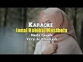 Download Lagu Karaoke - Innal Habibal Musthofa Nada Cewek Versi Ai Khadijah