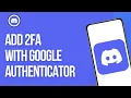 How to Add 2FA on Discord with Google Authenticator