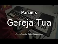 Download Lagu Gereja Tua - Panbers | Piano Cover by Andre Panggabean