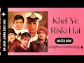 Lagu ''Khel Ye Riski Hai | Bollywood Movie Song | EK AUR JUNG 2001 HD | Full Hindi Song''