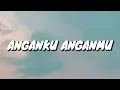 Download Lagu Raisa \u0026 Isyana Sarasvati - Anganku Anganmu (Lirik)