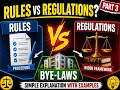 Difference Between Rules, Regulations & Bye-laws | Indian Law Basics Part 3