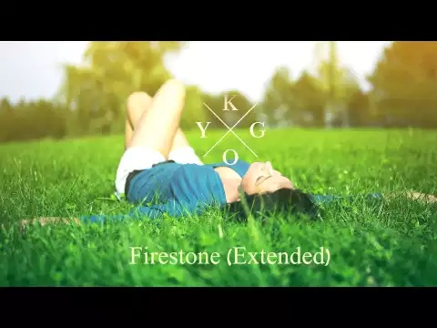 Download MP3 Kygo - Firestone (Extended)