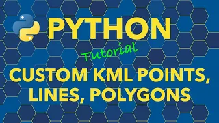 Python Custom KML Points Lines Polygons Circles