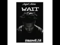 August Alsina-wait