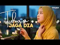 Lagu Tuhan Tolong Jaga Dia – Lagu Pop Melayu Romantis Paling Menyentuh Hati