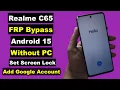Download Lagu Realme C65 FRP Bypass Android 15 New Security Without PC | Fix Screen Lock \u0026 Add Google Account