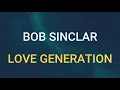 🎧 BOB SINCLAR - LOVE GENERATION (SLOWED & REVERB)