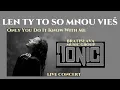 Lagu TONIC music group BRATISLAVA_LEN TY TO SO MNOU VIEŠ (Only You Do It Know With Me)_video with lyrics