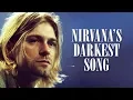 Polly: Nirvana's Darkest Song
