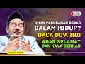 Lagu Wajib Diamalkan! Do'a Perubahan Hidup dan Selamat dari Bahaya \u0026 Rezeki Berkah! KH Toha Abrori