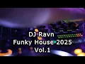 Download Lagu DJ Ravn - Funky House 2025 Vol.1
