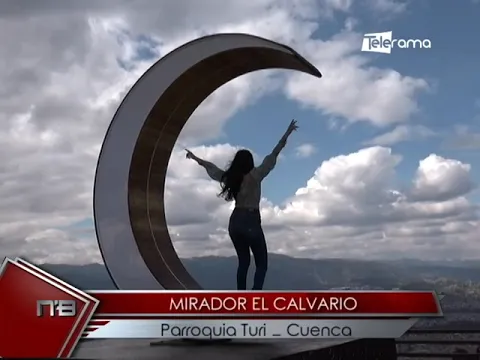 Mirador El Calvario Parroquia Turi - Cuenca