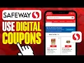 How To Use Safeway Digital Coupons 2025