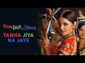 Download Lagu Tanha Jiya Na Jaye | Tom, Dick, and Harry | 2006