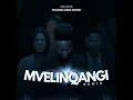 Mvelinqangi (Remix)