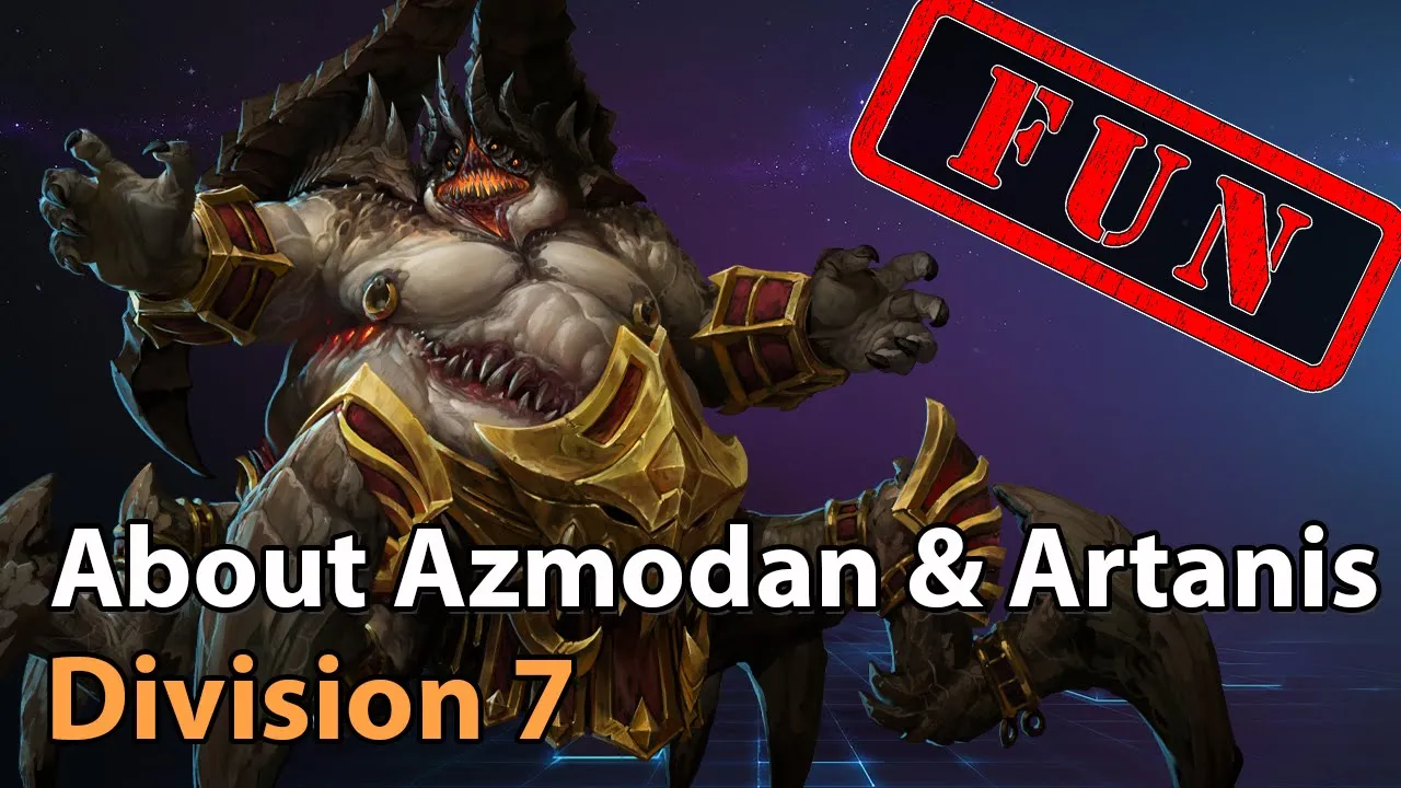 ► About Azmodan & Artanis - Division 7 - Heroes of the Storm Amateur Play