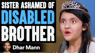 Download Sister Ashamed Of Her Disabled Brother, She Instantly Regrets It | Dhar Mann MP3