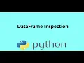 10 - Inspecting Pandas DataFrame in Python Presented by Dr N Miri