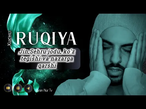 Download MP3 РУҚИЯ (Powerful Ruqiyah) | Жин , Сеҳру жоду, Кўз Тегиши ва назарга қарши kuchli Ruqiya