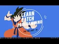 Learn Batch Programming Basics of Batch - Part III