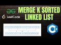 Merge K Sorted Linked Lists Full Explanation Code Dry Run C