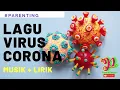 LAGU VIRUS CORONA|MUSIK dan LIRIK