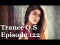 Download Lagu Trance \u0026 Vocal Trance Mix | Trance O.S Episode 122 | May 2023