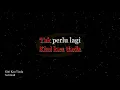Sarimah - Kini Kau Tiada [Karaoke]