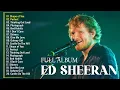 Lagu Ed Sheeran Full Hits Songs Collection Album 2026 - Ed Sheeran Best Songs Playlist 2026 #1