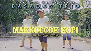 basados trio makkoccok kopi lagu pop batak official music video 