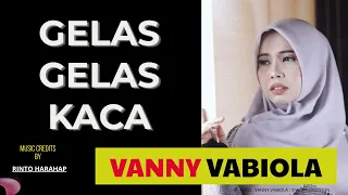 Download Gelas Gelas Kaca - Nia Daniaty | Cover + Lirik | Cover By Vanny Vabiola MP3